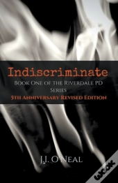 Indiscriminate: 5th Anniversary Revised