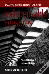 Indispensable Eyesores