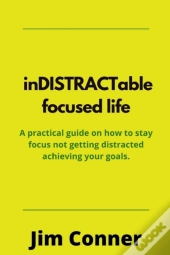 Indistractable Focused Life