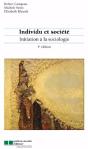 Individu Et Société ; Initiation À La Sociologie (4e Édition) - Preview
