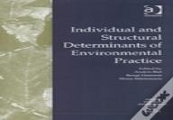 Individual And Structural Determinants Of Environmental Practice