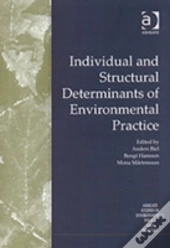 Individual And Structural Determinants Of Environmental Practice