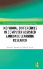 Individual Differences In Computer Assisted Language Learning Research - Preview