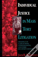 Individual Justice In Mass Tort Litigations