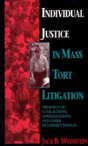 Individual Justice In Mass Tort Litigations - Preview