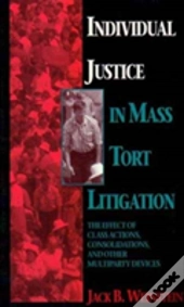Individual Justice In Mass Tort Litigations