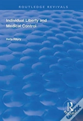 Individual Liberty And Medical Control