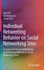 Individual Retweeting Behavior On Social Networking Sites - Preview