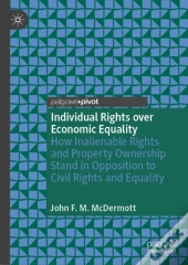 Individual Rights Over Economic Equality