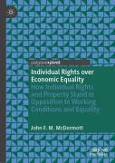 Individual Rights Over Economic Equality