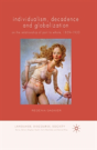 Individualism, Decadence And Globalization - Preview