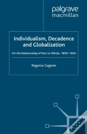 Individualism, Decadence And Globalization