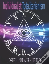 Individualist Totalitarianism