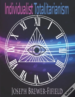 Capa do artigo Individualist Totalitarianism