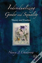 Individualizing Gender And Sexuality
