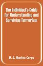 Individual'S Guide For Understanding And Surviving Terrorism, The - Preview