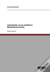 Individuelle Versus Kollektive Minderheitenrechte