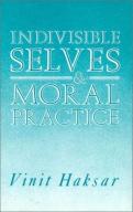 Indivisible Selves And Moral Practice