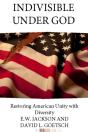 Indivisible Under God - Preview