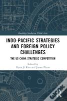 Indo-Pacific Strategies And Foreign Policy Challenges
