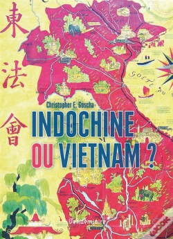Capa do artigo Indochine Ou Vietnam ?