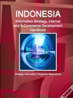Capa do artigo Indonesia Information Strategy, Internet And E-Commerce Development Handbook - Strategic Information, Programs, Regulations