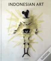 Indonesian Art. Pleasures Of Chaos