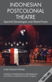 Indonesian Postcolonial Theatre