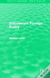 Indonesia'S Foreign Policy (Routledge Revivals)
