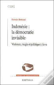 Capa do artigo Indonesie ; La Democratie Invisible ; Violence Magie Et Politique A Java