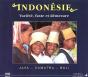 Indonésie, Variété, Faste Et Démesure ; Java, Sumatra, Bali - Preview