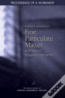 Indoor Exposure To Fine Particulate Matter And Practical Mitigation Approaches