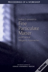 Indoor Exposure To Fine Particulate Matter And Practical Mitigation Approaches