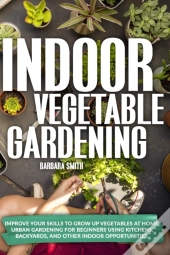 Indoor Vegetable Gardening