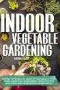 Indoor Vegetable Gardening - Preview