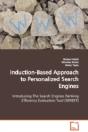 Induction-Based Approach To Personalized Search Engines Introducing The Search Engines Ranking Efficiency Evaluation Tool (Sereet) - Preview