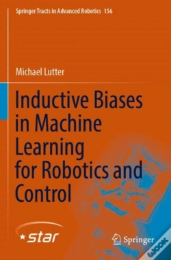 Capa do artigo Inductive Biases In Machine Learning For Robotics And Control