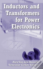 Inductors And Transformers For Power Electronics