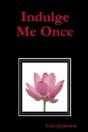 Indulge Me Once - Preview