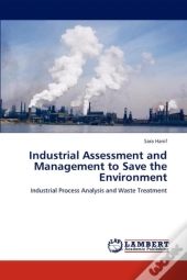 Industrial Assessment And Management To Save The Environment