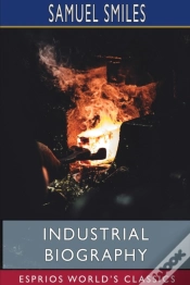 Capa do artigo Industrial Biography (Esprios Classics)