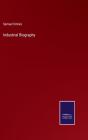Industrial Biography - Preview