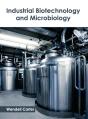 Industrial Biotechnology And Microbiology - Preview
