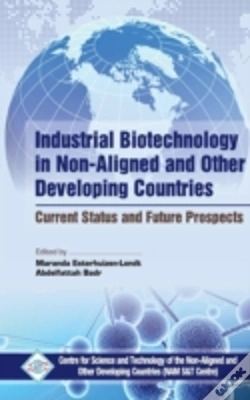 Capa do artigo Industrial Biotechnology In Non Aligned And Other Developing Countries Current Status And Future Prospects