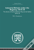 Industrial Britain Under The Regency