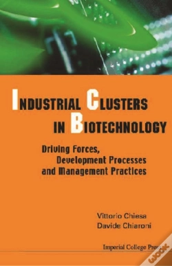 Capa do artigo Industrial Clusters In Biotechnology: Driving Forces, Development Processes And Management Practices
