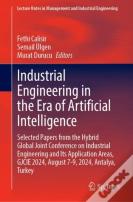 Industrial Engineering In The Era Of Artificial Intelligence