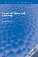 Industrial Fatigue And Efficiency