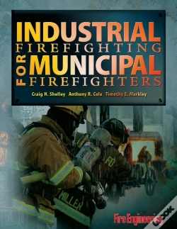 Capa do artigo Industrial Firefighting For Municipal Firefighters
