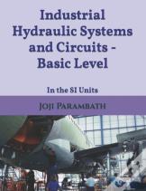 Industrial Hydraulic Systems And Circuits - Basic Level